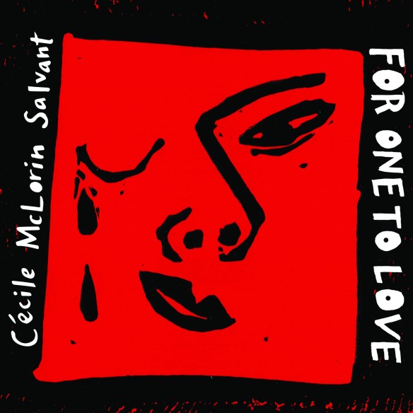 Cecile McLorin Salvant, for one to love